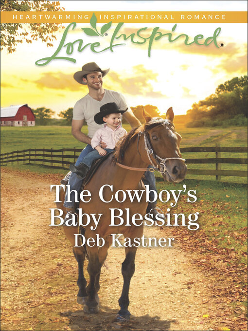 Title details for The Cowboy's Baby Blessing by Deb Kastner - Available